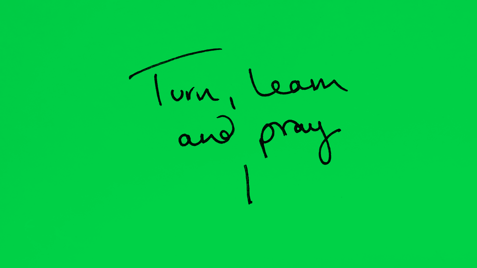 Turn, Learn and Pray, pt1